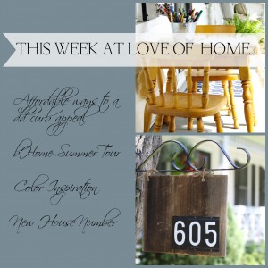 Love of Home Weekly Collage| Love of Home